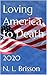 Loving America to Death: 2020