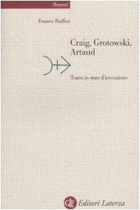 Craig, Grotowski, Artaud, Teatro in stato d’invenzione (Paperback)