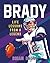 Brady: Life Lessons From a Legend