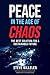 Peace In The Age Of Chaos: ...