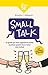 Small Talk by Benjamin F. Valdugrain