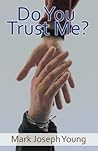 Do You Trust Me?
