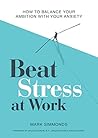 Beat Stress at Work by Mark Simmonds