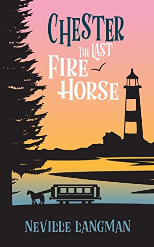 Chester - The Last Fire-Horse (Paperback)