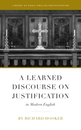 A Learned Discourse on Justification in Modern English (Paperback)