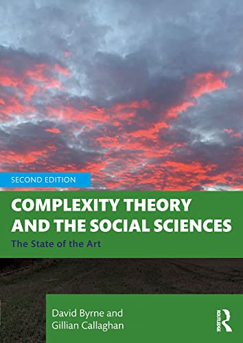 Complexity Theory and the Social Sciences: The State of the Art (Kindle Edition)
