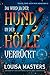 Da wird ja der Hund in der Hölle verrückt (Teufel sind auch nur Menschen, #3)