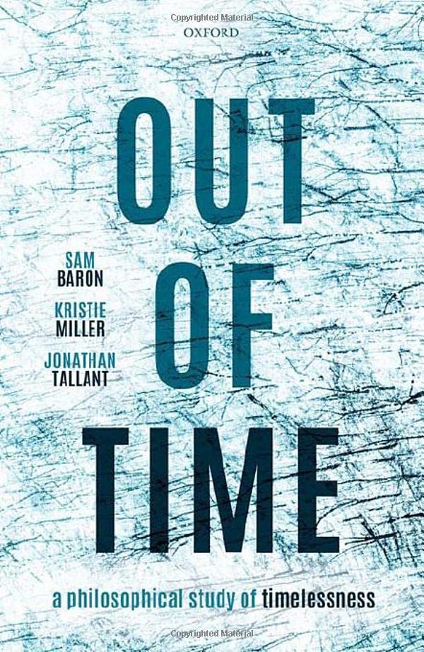 Out of Time: A Philosophical Study of Timelessness (Hardcover)