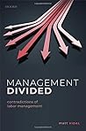 Management Divided: Contradictions of Labor Management