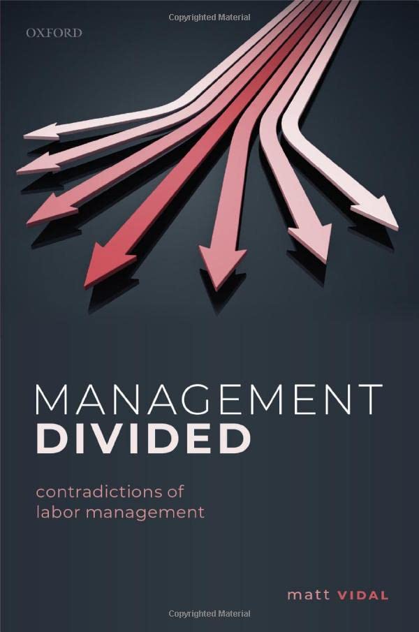 Management Divided: Contradictions of Labor Management (Hardcover)