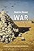 War: A Genealogy of Western Ideas and Practices