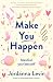 Make You Happen