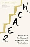 Reach: How to Build Confidence and Step Outside Your Comfort Zone Reach: How to Build Confidence and Step Outside Your Comfort Zone