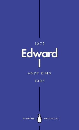 Edward I (Penguin Monarchs): A New King Arthur?