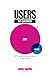 Users Not Customers by Aaron Shapiro