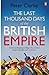 The Last Thousand Days of the British Empire by Peter                Clarke