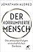 Der korrumpierte Mensch: Di...