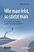 Wie man lebt, so stirbt man by Werner Gross