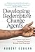 Developing Redemptive Change Agents: Discipleship That Helps Nations Flourish Rather Than Flounder