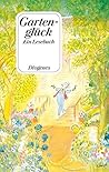 Gartenglück. Ein ...