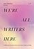 We're All Writers Here: A c...