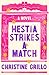 Hestia Strikes a Match