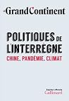 Politiques de l’interrègne