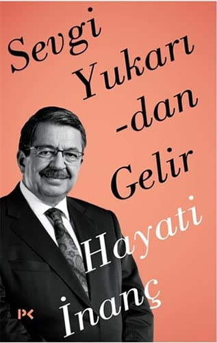 Sevgi Yukarıdan Gelir (Paperback)