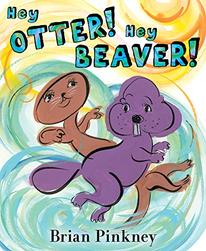 Hey Otter! Hey Beaver!: An Action-Packed Picture Book About Competition and Cooperation for Kids (Ages 4-8)