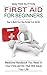 First Aid for Beginners: Ho...