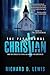 The Paranormal Christian: More True Stories of the Strange and Unusual in the Christian Life (Book II: The Quickening)