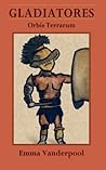 Gladiators: Orbis Terrarum Gladiators: Orbis Terrarum