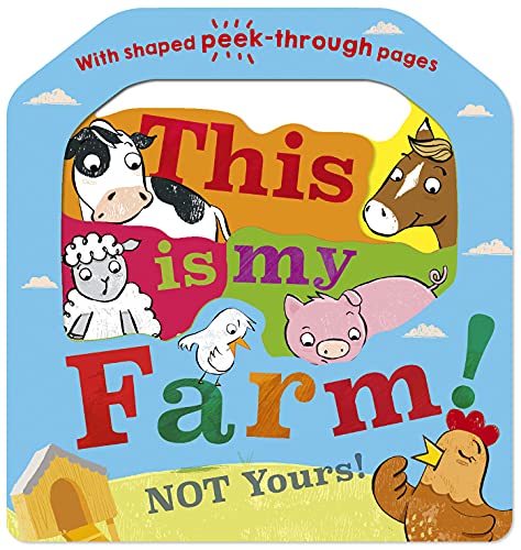 This is my farm! : Not yours! (Board book)