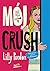 Mój Crush by Lilly Purdon