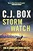 Storm Watch by C.J. Box Storm Watch by C.J. Box
