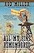 All My Sins Remembered by Rod Miller