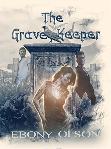 The Grave Keeper: All Hallows (Kindle Edition)