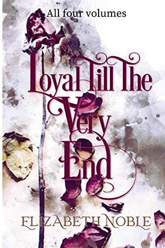 Loyal Till The Very End: a family drama novel (Paperback)