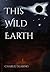 This Wild Earth