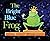The Bright Blue Frog