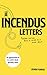 The Incendus Letters