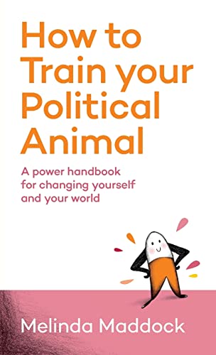 How to Train Your Political Animal (Paperback)
