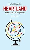 Heartland: Three Essays on Geopolitics