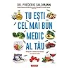 Tu ești cel mai bun medic al tău