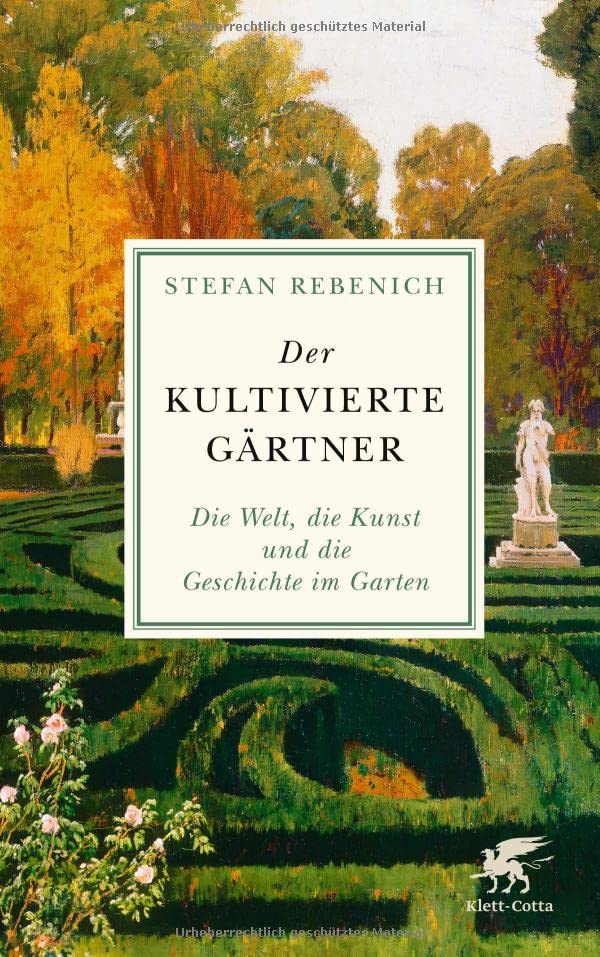 Der kultivierte Gärtner (Hardcover)
