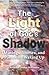 The Light of God's Shadow by Jennifer (Jinks) Hoffmann