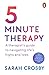 5 Minute Therapy: A Therapist’s Guide to Navigating Life’s Highs and Lows