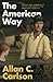 The American Way: Family and Community in the Shaping of the American Identity