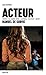 Acteur, manuel de survie