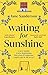 Waiting for Sunshine